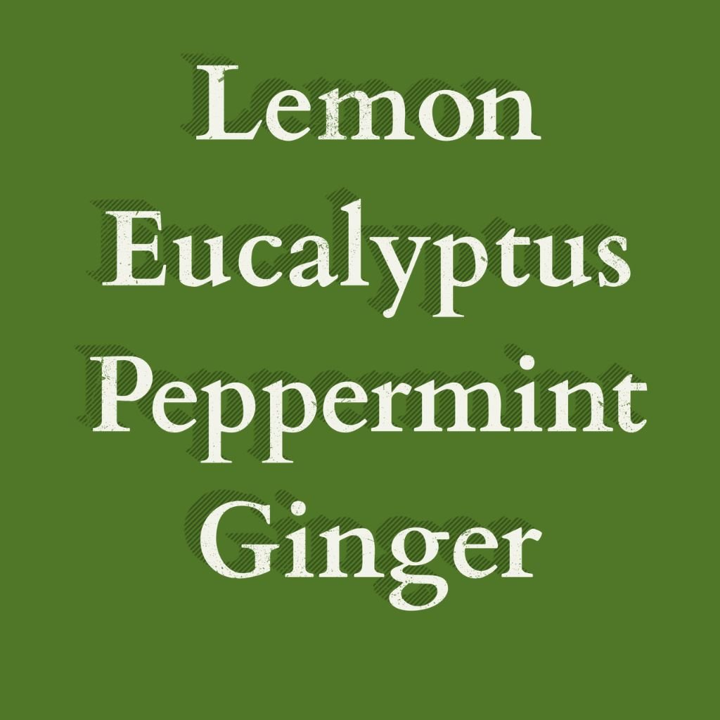 lemon, eucalyptus, peppermint, ginger